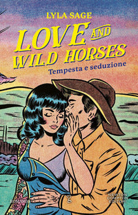 Love and wild horses tempesta e seduzione 