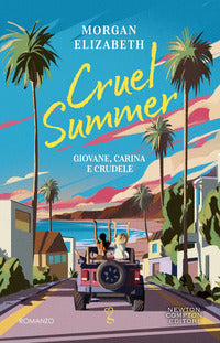 Cruel summer - giovane carina e crudele 