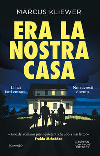 Era la nostra casa 