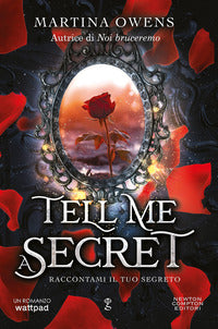 Tell me a secret - raccontami il tuo segreto 