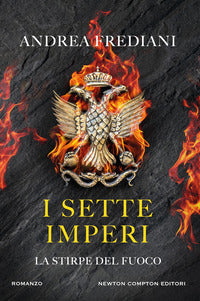 Sette imperi - la stirpe del fuoco 