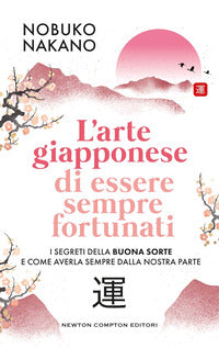 Arte giapponese di essere sempre fortunati 