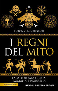 Regni del mito - la mitologia greca romana e norrena 
