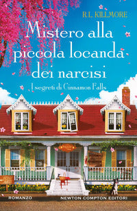 Mistero alla piccola locanda dei narcisi - i segreti di cinnamon falls 