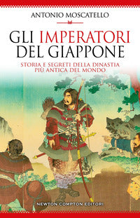 Imperatori del giappone - storia e segreti della dinastia piu' antica del mondo 