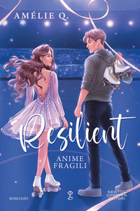Resilient - anime fragili 