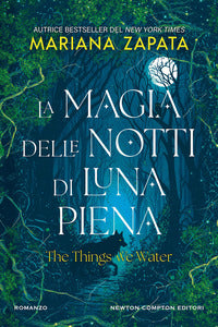 Magia delle notti di luna piena - the things we water 