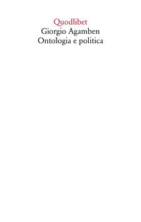 Giorgio agamben ontologia e politica 