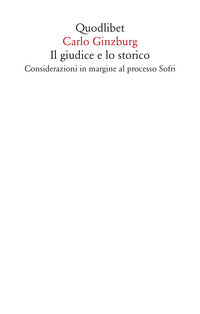 Giudice e lo storico - considerazioni in margine al processo sofri 