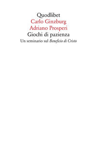 Giochi di pazienza - un seminario sul beneficio di cristo 