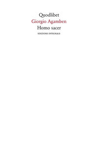 Homo sacer - edizione integrale 1995 - 2015 