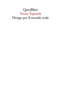 Design per il mondo reale - ecologia umana e cambiamento sociale 