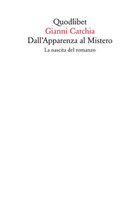 Dall'apparenza al mistero - la nascita del romanzo 