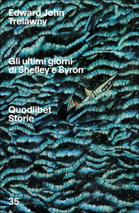 Ultimi giorni di byron e shelley 