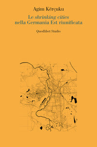 Shrinking cities nella germania est riunificata 