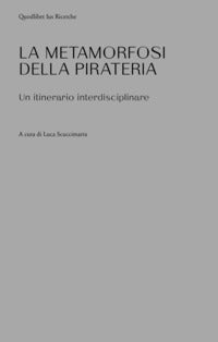 Metamorfosi della pirateria - un itinerario interdisciplinare 