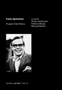 Carlo aymonino - progetto citta' politica 