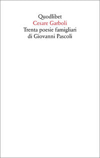 Trenta poesie famigliari di giovanni pascoli 