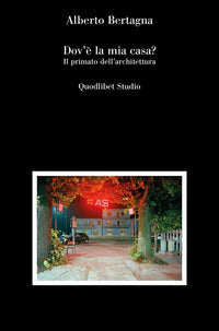Dov'e' la mia casa ? il primato dell'architettura 