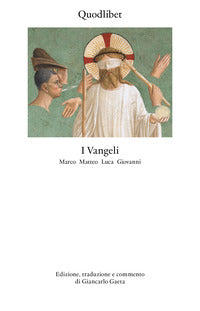 Vangeli - marco matteo luca giovanni 