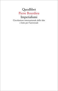 Imperialismi - circolazione internazionale delle idee e lotte per l'universale 