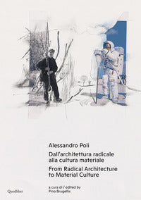 Alessandro poli - dall'architettura radicale alla cultura materiale 