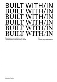 Built with/in complessita' e contraddizioni nel riuso complexity and contradictions in reuse 