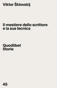 Mestiere dello scrittore e la sua tecnica 