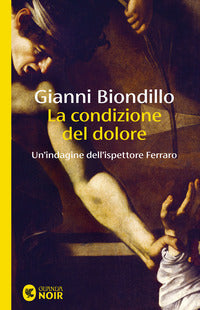 Condizione del dolore - un'indagine dell'ispettore ferraro 