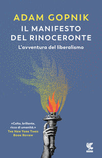Manifesto del rinoceronte - l'avventura del liberalismo 