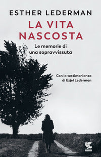Vita nascosta - le memorie di una sopravvissuta 