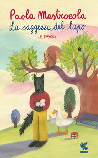 Saggezza del lupo - le favole 
