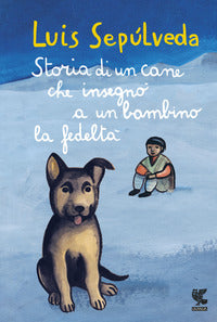 Storia di un cane che insegno' a un bambino la fedelta' 
