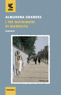 Tre matrimoni di manolita 
