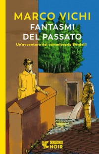 Fantasmi del passato - un'indagine del commissario bordelli 