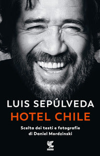 Hotel chile - scelta dei testi e fotografie di daniel mordzinski 