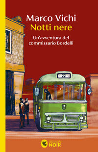 Notti nere - un'avventura del commissario bordelli 