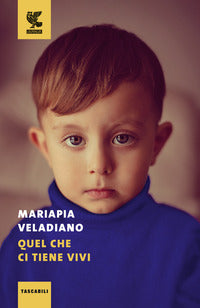 Quel che ci tiene vivi 