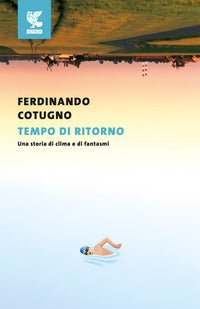 Tempo di ritorno - una storia di clima e di fantasmi 
