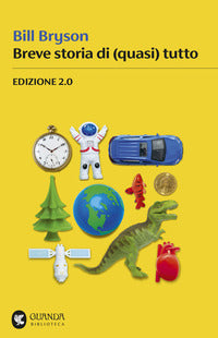Breve storia di quasi tutto 2.0 