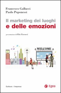 Marketing dei luoghi e delle emozioni 