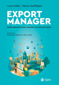 Export manager - guida operativa per crescere nei mercati esteri 
