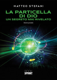 Particella di dio - un segreto mai rivelato 