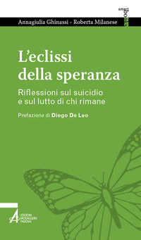 Eclissi della speranza - riflessioni sul suicidio e sul lutto di chi rimane 