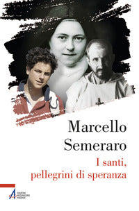 Santi pellegrini di speranza 