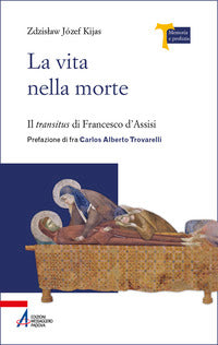 Vita nella morte - il transitus di francesco d'assisi 