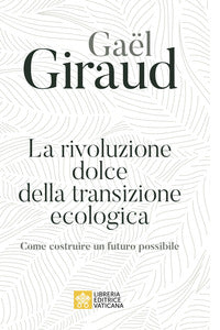 Rivoluzione dolce della transizione ecologica 