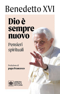 Dio e' sempre nuovo - pensieri spirituali 