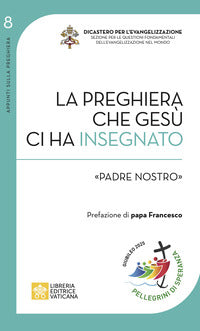 Preghiera che gesu' ci ha insegnato - padre nostro 