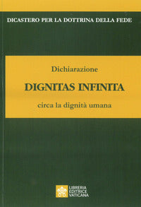 Dichiarazione dignitas infinita - circa la dignita' umana 